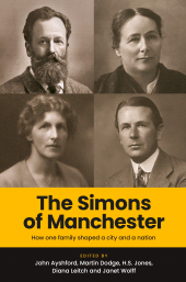 E-book, The Simons of Manchester : How one family shaped a city and a nation, Manchester University Press