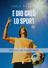 E-book, E Dio creò lo sport : immagini di una teologia minore, Rogas edizioni