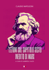 E-book, Lezioni sul capitolo sesto inedito di Marx, Rogas edizioni