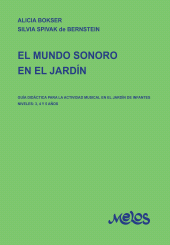 E-book, El mundo sonoro del jardín : Guía didáctica para la actividad musical en el jardín de infantes, Melos Ediciones Musicales