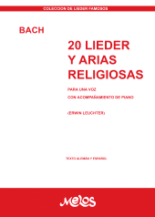 E-book, 20 lieder y arias religiosas Bach : Para una voz con acompañamiento de piano, Melos Ediciones Musicales