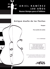 E-book, Antiguo dueño de las flechas : Ariel Ramírez, 100 años. Huayno para cuarteto de cuerdas, Melos Ediciones Musicales