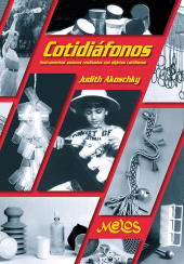E-book, Cotidiáfonos : Instrumentos sonoros realizados con objetos cotidianos, Melos Ediciones Musicales