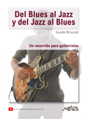 E-book, Del blues al jazz y del jazz al blues : Un recorrido para guitarristas, Melos Ediciones Musicales