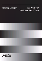 E-book, El nuevo paisaje sonoro : Un manual para el maestro de música, Melos Ediciones Musicales
