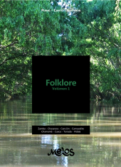 E-book, Folklore : volúmen 1 : Zamba - Chacarera - Canción - Carnavalito Chamamé - Cueca - Tonada - Vidala Piano - Canto - Guitarra, Melos Ediciones Musicales