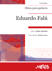 E-book, Obras para guitarra Eduardo Falú : Letra: Jaime Dávalos, Melos Ediciones Musicales