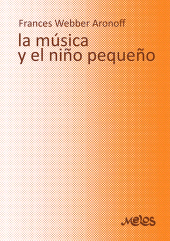 E-book, La música y el niño pequeño : (NewYork University), Melos Ediciones Musicales
