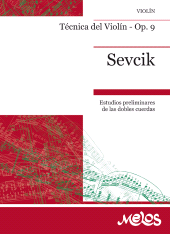 E-book, Otakar Sevcik Técnica del Violín - Op. 9 : Estudios preliminares de las dobles cuerdas/ Ottokar Sevcik, Melos Ediciones Musicales