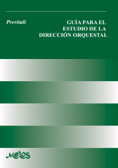 E-book, Guía para el estudio de la dirección orquestal : Fernando Previtali, Melos Ediciones Musicales