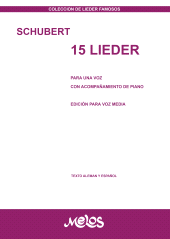E-book, 15 Lieder. Para una voz con acompañamiento de piano : Edicion para voz media, Melos Ediciones Musicales