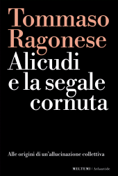 eBook, Alicudi e la segale cornuta, Ragonese, Tommaso, Meltemi