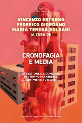 E-book, Cronofagia e media : la gestione e il consumo del tempo fra cinema, arti visive, TV e web, Meltemi