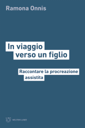 E-book, In viaggio verso un figlio : raccontare la procreazione assistita, Meltemi