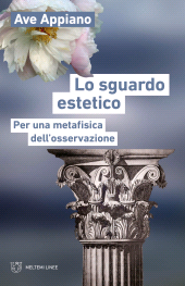 E-book, Lo sguardo estetico : per una metafisica dell'osservazione, Meltemi