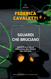 E-book, Sguardi che bruciano : un'estetica della vergogna nell'epoca del virtuale, Meltemi