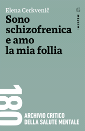 m, Sono schizofrenica e amo la mia follia, Meltemi