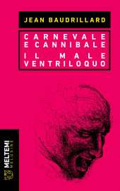 E-book, Carnevale e Cannibale : il Male ventriloquo, Meltemi