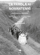 E-book, La parola ai novantenni : venti storie dal Novecento raccolte nella provincia di Pesaro e Urbino all'inizio del terzo millennio, Metauro