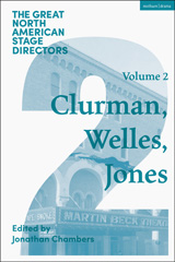 eBook, Great North American Stage Directors : Harold Clurman, Orson Welles, Margo Jones, Methuen Drama