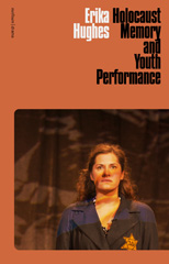 eBook, Holocaust Memory and Youth Performance, Methuen Drama