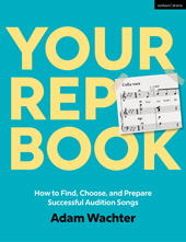 eBook, Your Rep Book : How to Find, Choose, and Prepare Successful Audition Songs, Methuen Drama
