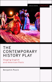 E-book, The Contemporary History Play : Staging English and American Pasts, Methuen Drama