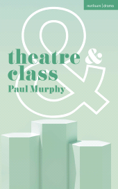 E-book, Theatre and Class, Methuen Drama