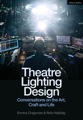 E-book, Theatre Lighting Design : Conversations on the Art, Craft and Life, Methuen Drama