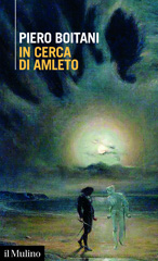 E-book, In cerca di Amleto, Boitani, Piero, author, Società editrice il Mulino