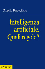 eBook, intelligenza artificiale : quali regole?, Finocchiaro, Giusella, Il mulino