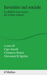 eBook, Investire nel sociale : la difficile innovazione del welfare italiano, Società editrice Il mulino