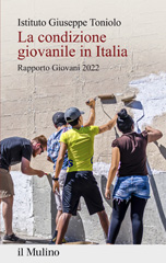 eBook, La condizione giovanile in Italia : rapporto 2022, Istituto Giuseppe Toniolo, AA.VV., Il mulino