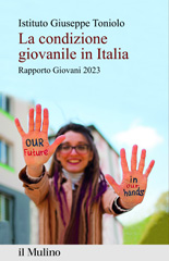 E-book, La condizione giovanile in Italia : rapporto giovani 2023, Istituto Giuseppe Toniolo, AA.VV., Il mulino