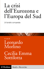 eBook, La crisi dell'Eurozona e l'Europa del Sud : un'analisi comparata, Società editrice il Mulino