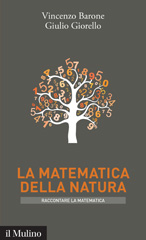 E-book, La matematica della natura, Barone, Vincenzo, 1964-, author, Il mulino