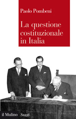 E-book, La questione costituzionale in Italia, Pombeni, Paolo, Il mulino