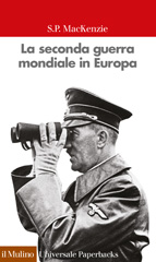 E-book, La seconda guerra mondiale in Europa, Mackenzie, S. P., Il mulino