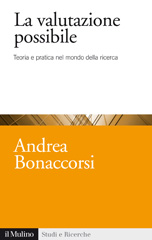 E-book, La valutazione possibile : teoria e pratica della valutazione della ricerca, Bonaccorsi, Andrea, Il mulino