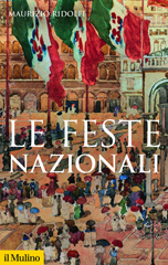 E-book, Le feste nazionali, Ridolfi, Maurizio, 1957-, author, Società editrice il Mulino
