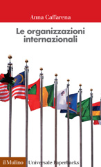 E-book, Le organizzazioni internazionali, Caffarena, Anna, Il mulino