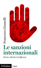 eBook, Le sanzioni internazionali : storia, obiettivi ed efficacia, Giumelli, Francesco, author, Società editrice il Mulino