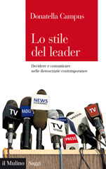E-book, Lo stile del leader : decidere e comunicare nelle democrazie contemporanee, Il mulino