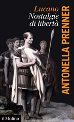 E-book, Lucano, nostalgie di libertà, Prenner, Antonella, author, Società editrice il Mulino