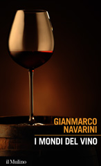 E-book, Mondi del vino : enografia dentro e fuori il bicchiere, Navarini, Gianmarco, author, Il mulino