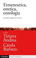 E-book, Ermeneutica, estetica, ontologia : a partire da Maurizio Ferraris, Il mulino