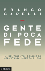 E-book, Gente di poca fede : il sentimento religioso nell'Italia incerta di Dio, Società editrice il Mulino