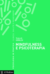E-book, Mindfulness e psicoterapia, Giraldi, Tullio, Il mulino