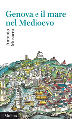 eBook, Genova e il mare nel Medioevo, Musarra, Antonio, author, Il mulino