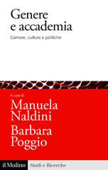 eBook, Genere e accademia : carriere, culture e politiche, Naldini, Manuela, Società editrice il Mulino